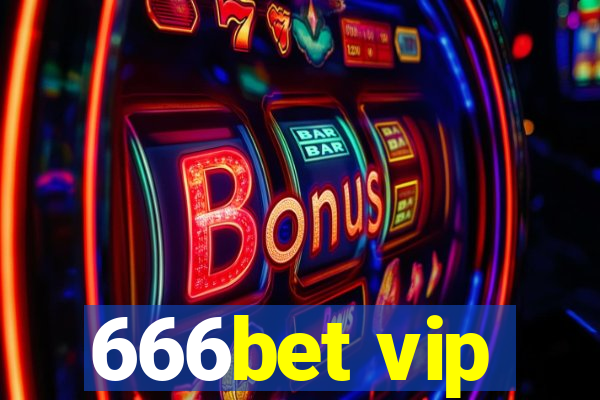 666bet vip